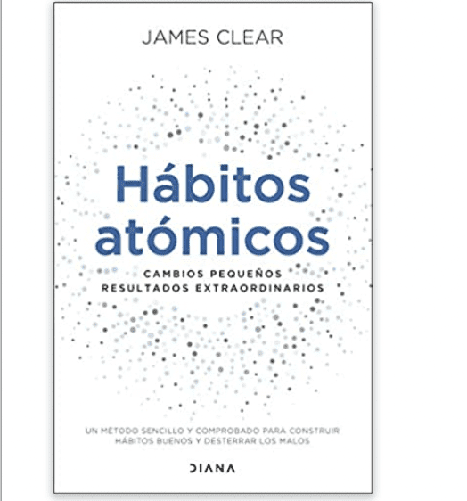 Atomic Habits (Hábitos atómicos), James Clear